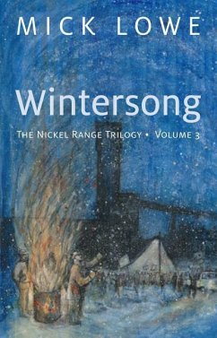 Wintersong: The Nickel Range Trilogy, Volume 3 Volume 3 - Lowe, Mick