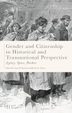 Gender and Citizenship in Historical and Transnational Perspective: Agency, Space, Borders