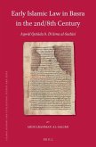 Early Islamic Law in Basra in the 2nd/8th Century: Aqwal Qatadah B. Da'amah Al-Sadusi