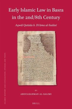 Early Islamic Law in Basra in the 2nd/8th Century