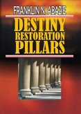 DESTINY RESTORATION PILLARS