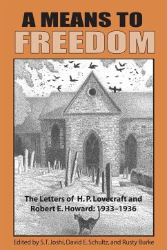 A Means to Freedom - Lovecraft, H. P.; Howard, Robert E.