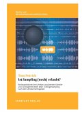 Ist Sampling (noch) erlaubt?