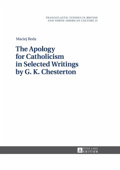 The Apology for Catholicism in Selected Writings by G. K. Chesterton - Reda, Maciej