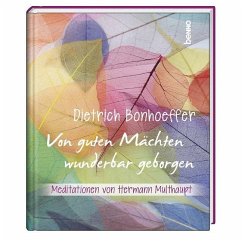 Von guten Mächten wunderbar geborgen - Bonhoeffer, Dietrich;Multhaupt, Hermann