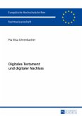 Digitales Testament und digitaler Nachlass