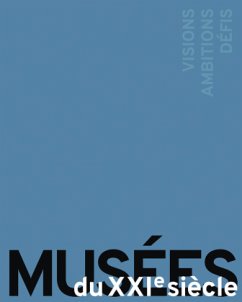 MUSÉES du XXIe Siecle