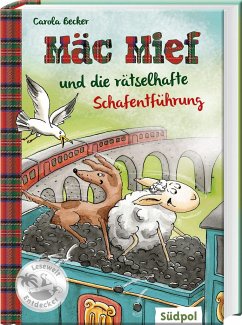 Mäc Mief und die rätselhafte Schafentführung - Becker, Carola