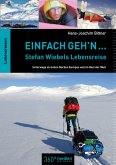 Einfach geh'n: Stefan Wiebels Lebensreise (eBook, PDF)