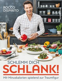 Schlemm dich schlank! (eBook, ePUB) - DiSpirito, Rocco