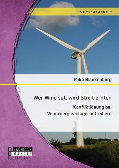 Wer Wind sät, wird Streit ernten (eBook, PDF) - Blankenberg, Mike