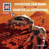WAS IST WAS Hörspiel. Expedition zum Mars / Kometen und Asteroiden (MP3-Download)