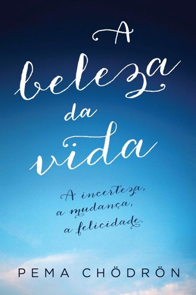 A Beleza da Vida (eBook, ePUB)