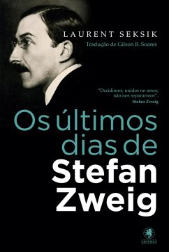 Os últimos dias de Stefan Zweig (eBook, ePUB) - Seksik, Laurent