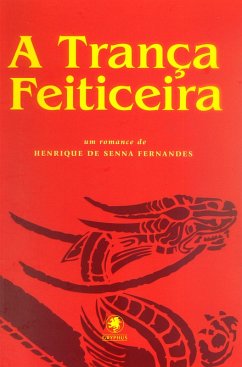 A Trança Feiticeira (eBook, ePUB) - Fernandes, Henrique De Senna