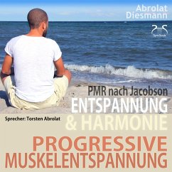 Progressive Muskelentspannung nach Jacobson – PMR (MP3-Download) - Diesmann, Franziska; Abrolat, Torsten