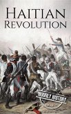 Haitian Revolution (eBook, ePUB) Haitian Revolution (eBook, ePUB)