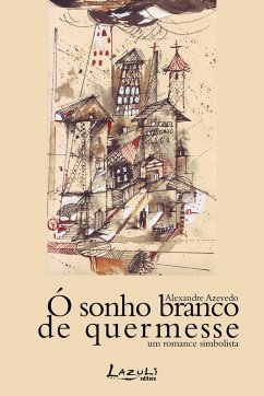 Cover Ó sonho branco de quermesse (eBook, ePUB)