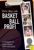 Dein Weg zum Basketballprofi (eBook, PDF)