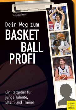 Dein Weg zum Basketballprofi (eBook, ePUB) - Finis, Sebastian