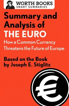 Cover Summary and Analysis of The Euro: How a Common Currency Threatens the Future of Europe (eBook, ePUB)