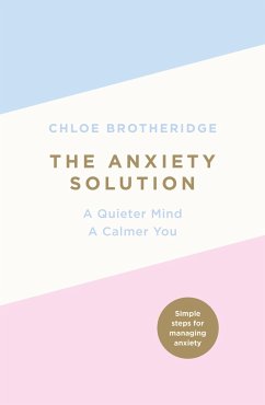 The Anxiety Solution - Brotheridge, Chloe