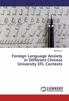 Foreign Language Anxiety in Different Chinese University EFL Contexts