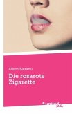 Die rosarote Zigarette