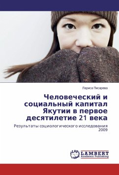 Chelovecheskij i social'nyj kapital Yakutii v pervoe desyatiletie 21 veka - Pisareva, Larisa