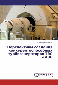Perspektivy sozdaniya konkurentosposobnyh turbogeneratorov TJeS i AJeS - Shevchenko, Valentina