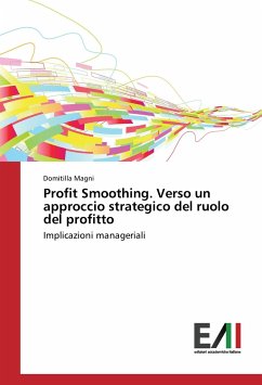 Profit Smoothing. Verso un approccio strategico del ruolo del profitto