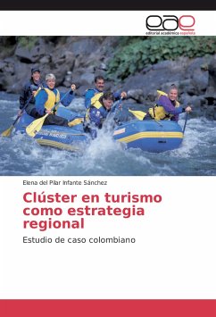 Clúster en turismo como estrategia regional - Infante Sánchez, Elena del Pilar