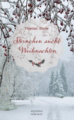 Sternchen sucht Weihnachten (eBook, ePUB) - Eisele, Thomas