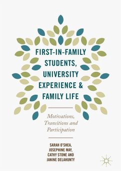 First-In-Family Students, University Experience and Family Life: Motivations, Transitions and Participation - May, Josephine;Stone, Cathy;Delahunty, Janine