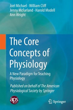 The Core Concepts of Physiology - Michael, Joel;Cliff, William;McFarland, Jenny