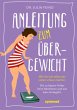 Anleitung zum Übergewicht - Bild 1