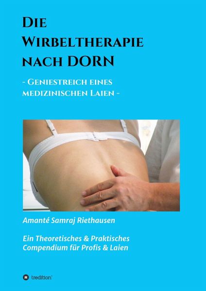 Die Wirbeltherapie nach DORN Die Wirbeltherapie nach DORN