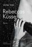 Rebeccas Küsse (eBook, ePUB)