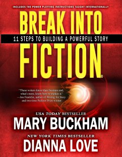 Break Into Fiction® - Love, Dianna; Buckham, Mary