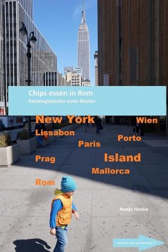 Chips essen in Rom (eBook, ePUB) - Henke, Nadja
