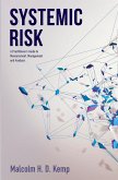 Systemic Risk: A Practitioner's Guide to Measurement, Management and Analysis