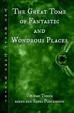 The Great Tome of Fantastic and Wondrous Places (The Great Tome Series, #3) (eBook, ePUB)
