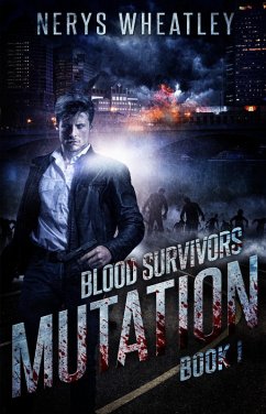 Mutation (Blood Survivors, #1) (eBook, ePUB) - Wheatley, Nerys