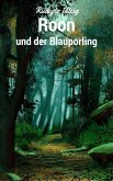 Roon und der Blauporling (eBook, ePUB)
