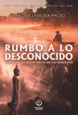 Rumbo a lo desconocido : viaje a las fronteras de lo insólito