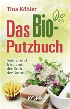 Das Bio-Putzbuch - Köhler, Tina