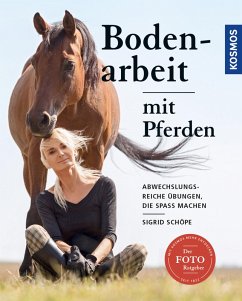 Bodenarbeit mit Pferden (eBook, PDF) - Schöpe, Sigrid