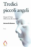 Tredici piccoli angeli: Strage di Ustica. Dalla storia alla memoria (eBook, ePUB)