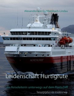 Leidenschaft Hurtigrute - Gutthenbach-Lindau, Alexandra von