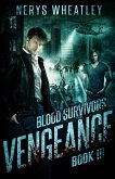 Vengeance (Blood Survivors, #3) (eBook, ePUB)
